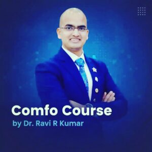 Dr Ravi Kumar Comfo Course